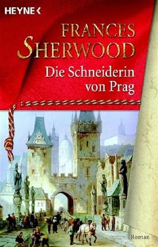 Die Schneiderin von Prag: Roman - Sherwood, Frances