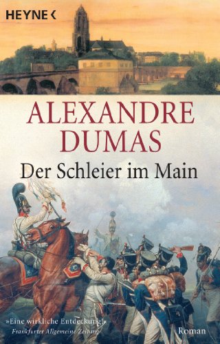 Der Schleier im Main: Roman - Dumas, Alexandre