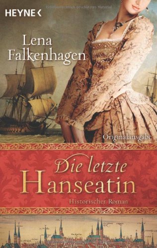 Beispielbild fr Die letzte Hanseatin: Historischer Roman zum Verkauf von medimops
