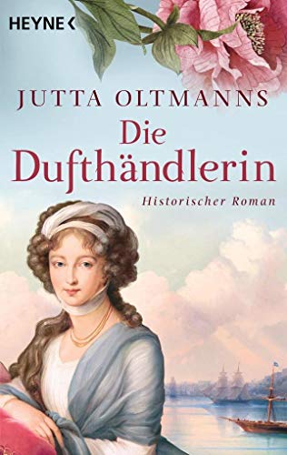 Stock image for Die Dufthndlerin: Historischer Roman for sale by medimops