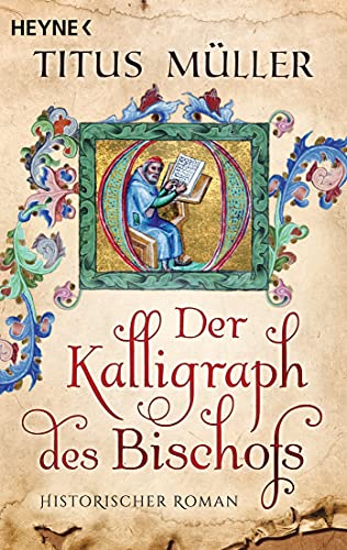 Beispielbild fr Der Kalligraph des Bischofs: Historischer Roman zum Verkauf von medimops