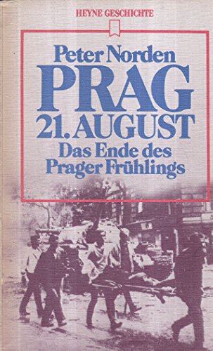 Beispielbild fr Prag, 21. August. Das Ende des Prager Frhlings. zum Verkauf von medimops