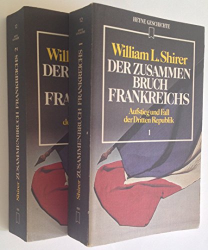 Der Zusammenbruch Frankreichs Aufstieg und Fall der Dritten Republik