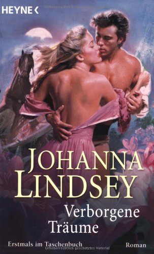 Verborgene TrÃ¤ume (9783453490123) by Johanna Lindsey