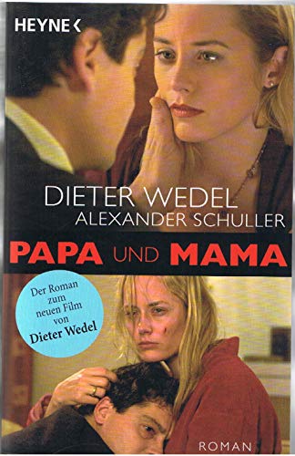Beispielbild fr Papa und Mama: Der Roman zum groen Fernseh-Zweiteiler zum Verkauf von DER COMICWURM - Ralf Heinig
