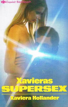 9783453501058: Xavieras Supersex. (1978)