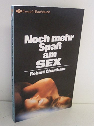 Beispielbild fr Noch mehr Spa am Sex. Heyne Exquisit Sachbuch. TB zum Verkauf von Deichkieker Bcherkiste