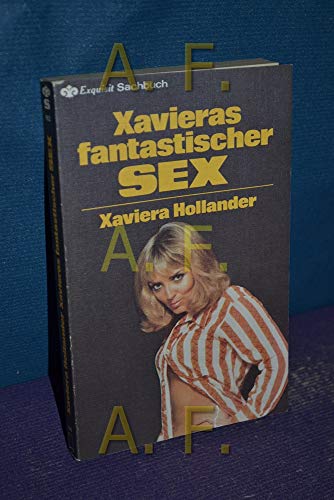 Stock image for Xavieras fantastischer Sex. for sale by Sigrun Wuertele buchgenie_de