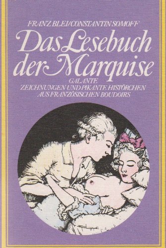 Stock image for Das Lesebuch der Marquise. for sale by medimops