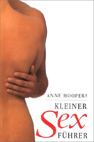 Beispielbild für Anne Hoopers kleiner Sexführer (= Heyne Allgemeine Reihe Nr. 01/9368) zum Verkauf von Antiquariat Hoffmann