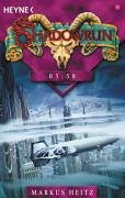 . Band des Shadowrun-Zyklus; Teil: Bd. 53., 05:58. Markus Heitz / Heyne / 6 / Heyne Science-fiction & Fantasy ; 6153 - Heitz, Markus (Mitwirkender)