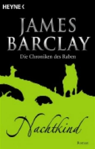 Die Chroniken des Raben 05. Nachtkind (9783453521339) by James Barclay