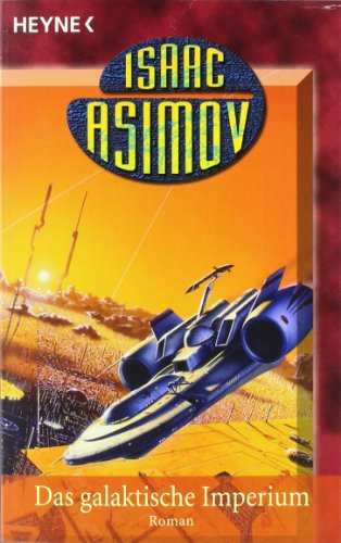 Das galaktische Imperium (9783453521469) by Isaac Asimov