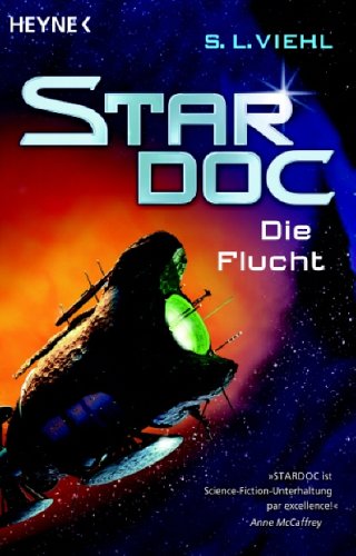 Stardoc 3. Die Flucht (9783453521667) by S.L. Viehl