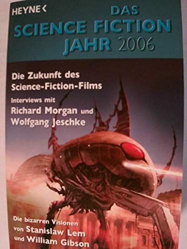 Beispielbild fr Das Science Fiction Jahr 2006. Die Zukunft des Science-Fiction-Films zum Verkauf von medimops