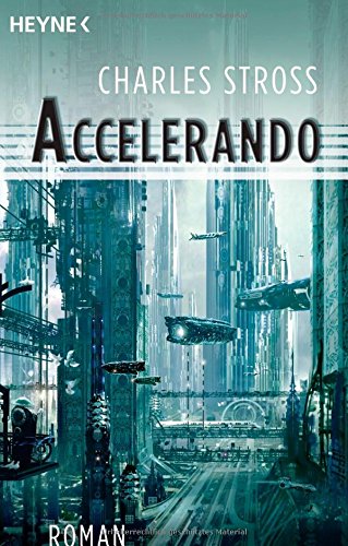 Accelerando (9783453521957) by Charles Stross