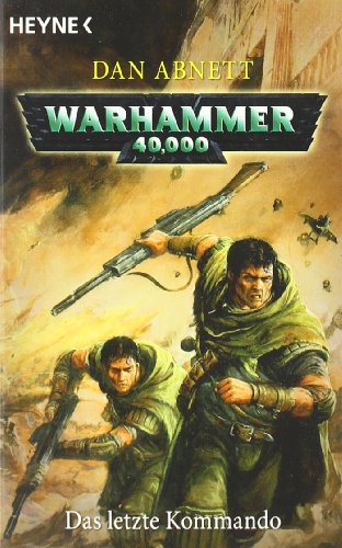Beispielbild fr Das letzte Kommando: Warhammer 40.000-Roman zum Verkauf von medimops