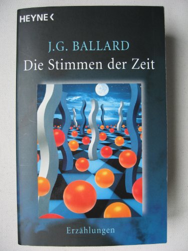 Die Stimmen der Zeit - Ballard, J. G.