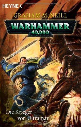 Beispielbild fr Die Krieger von Ultramar: Warhammer 40.000-Roman zum Verkauf von medimops