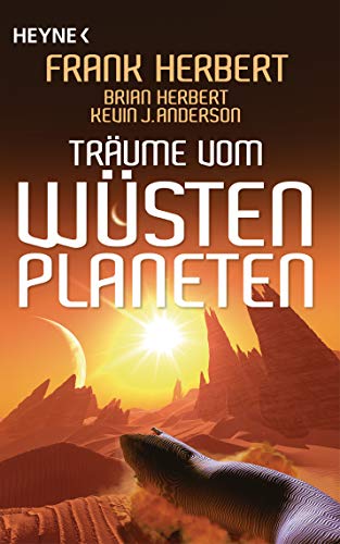 Träume vom Wüstenplaneten : Erzählungen - Kevin J. Anderson