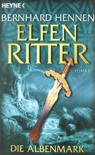 Elfenritter - Die Albenmark. Roman.