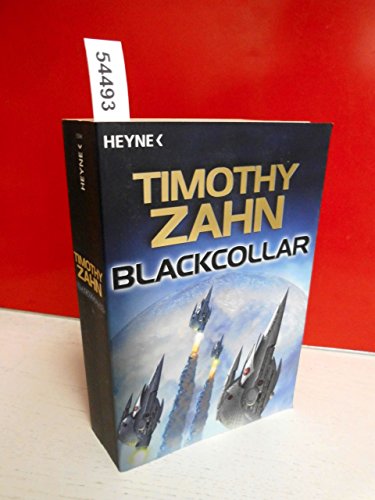 Stock image for Blackcollar: 3 Romane in einem Band: Die Blackcollar-Elite. Die Blacklash-Mission. Die Judas-Variante for sale by medimops