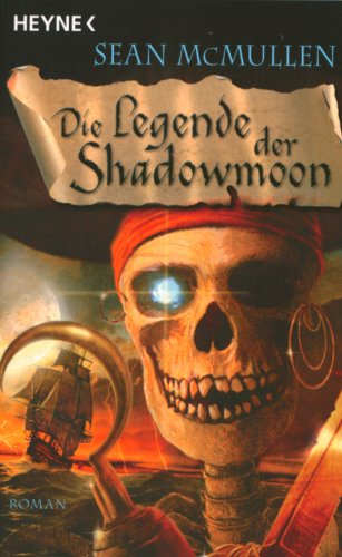 Beispielbild fr Die Mondwelten-Saga, Bd. 6: Die Legende der Shadowmoon zum Verkauf von medimops