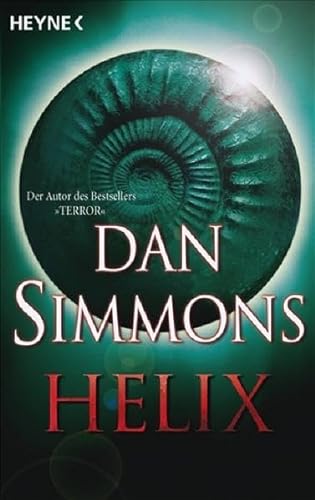 Helix : Erzählungen. [Dt. Übers. von Jürgen Langowski] - Simmons, Dan