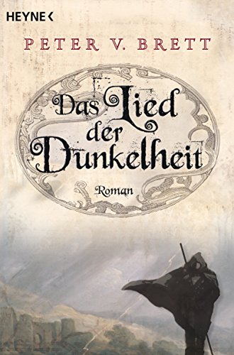 Das Lied der Dunkelheit Roman / Peter V. Brett. [Dt. Übers. von Ingrid Herrmann-Nytko