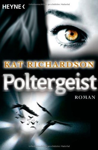 Poltergeist: Harper Blaine 2 - Roman (9783453524866) by Kat Richardson