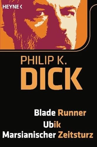 Stock image for Blade Runner/Ubik/Marsianischer Zeitsturz: 3 Romane in einem Band for sale by medimops
