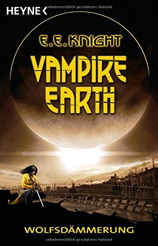 Beispielbild fr Vampire Earth - Wolfsdmmerung: Roman zum Verkauf von medimops