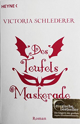 Des Teufels Maskerade : Roman.