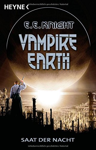 Beispielbild fr Vampire Earth 4 - Saat der Nacht: Roman zum Verkauf von medimops