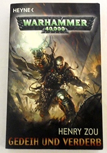 Beispielbild fr Gedeih und Verderb: Warhammer-40,000-Roman zum Verkauf von medimops