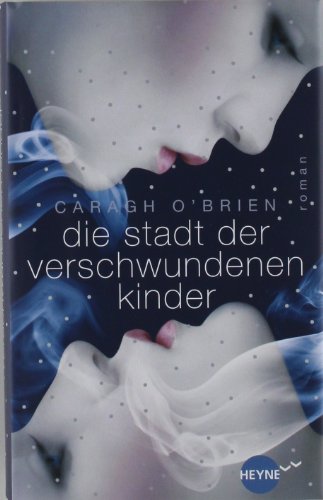 Die Stadt der verschwundenen Kinder - Oliver Plaschka