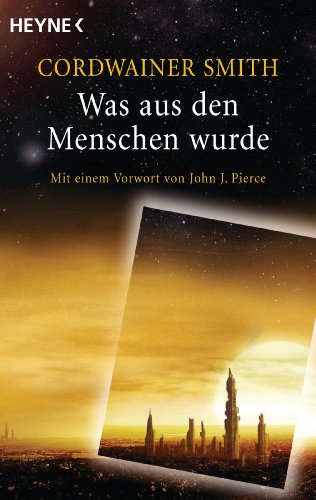 Was aus den Menschen wurde [Paperback] Smith, Cordwainer