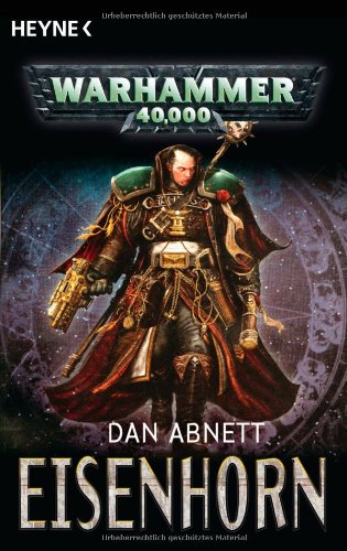 Imagen de archivo de Eisenhorn: Drei Warhammer-40,000-Romane in einem Band a la venta por Buchhandlung Loken-Books