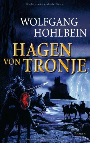 Beispielbild fr Hagen von Tronje : Roman. Mit einem Vorw. von Bernhard Hennen zum Verkauf von Versandantiquariat Schfer