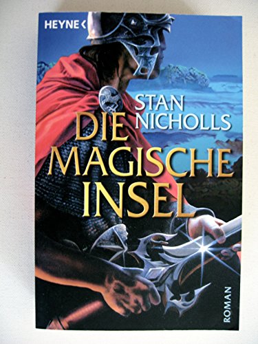 DIE MAGISCHE INSEL. QUICKSILVER TRILOGIE BAND 3. - Stan Nicholls