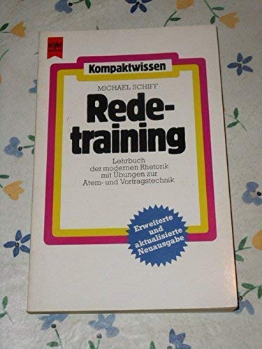 Stock image for Redetraining Lehrbuch der modernen Rhetorik mit bungen zur Atem- und Vortragstechnik for sale by Bernhard Kiewel Rare Books