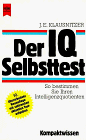 Der persönliche IQ-Test : so bestimmen Sie selbst Ihren Intelligenzquotienten. Heyne Kompaktwissen ; 134 - Klausnitzer, Josef E. und Josef E. Klausnitzer