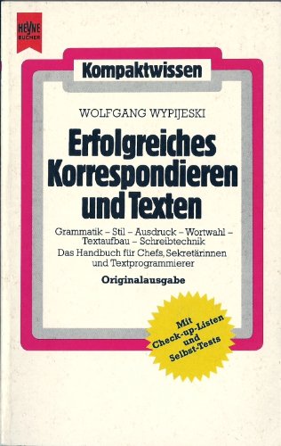 Beispielbild fr Erfolgreiches Korrespondieren und Texten - Seiten gebrunt zum Verkauf von Weisel