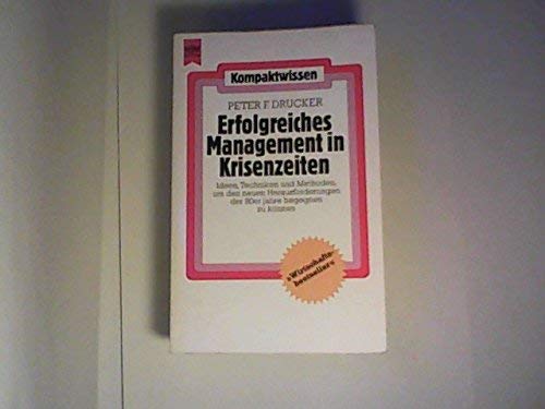 Erfolgreiches Management in Krisenzeiten - Drucker, Peter F.