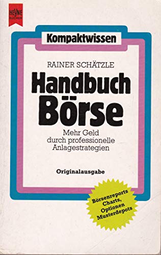 Beispielbild fr Handbuch Brse - Mehr Geld durch professionelle Anlagestrategien zum Verkauf von Versandantiquariat Felix Mcke