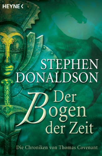 Der Bogen der Zeit: Die Chroniken von Thomas Covenant Bd. 2 (9783453532076) by Donaldson, Stephen R.