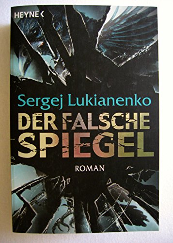 Der falsche Spiegel: Roman (9783453533721) by Lukianenko, Sergej