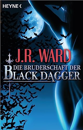 9783453533844: Die Bruderschaft der Black Dagger: Ein Fhrer durch die Welt von J.R. Wards BLACK DAGGER