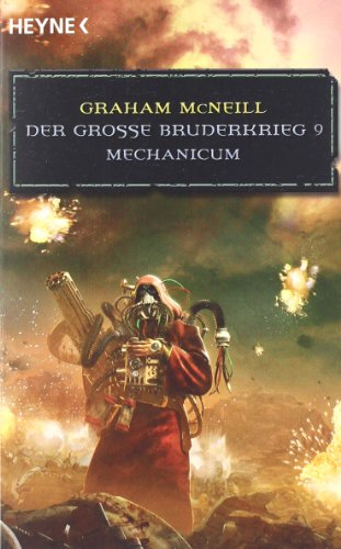 Beispielbild fr Mechanicum - Der Groe Bruderkrieg 9: Warhammer-40,000-Roman zum Verkauf von medimops