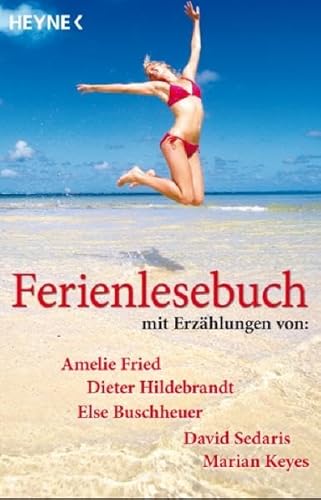 Ferienlesebuch : Geschichten für sonnige Stunden. hrsg. von Petra Neumann - Neumann, Petra (Hrsg.)